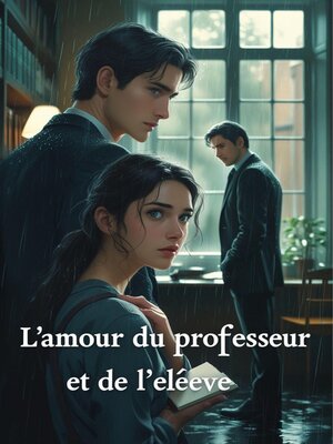 cover image of L'amour Du Professeur Et De L'élève